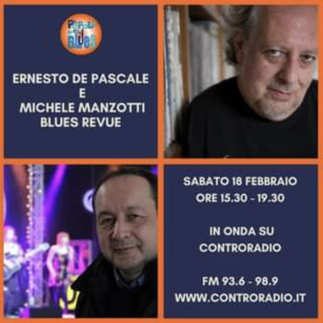 Sabato 18 febbraio, Ernesto De Pascale e Michele Manzotti Blues Revue – XII edizione